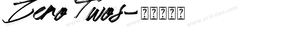 Zero Twos字体转换